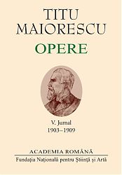 Titu MAIORESCU Opere, Jurnal, vol. V